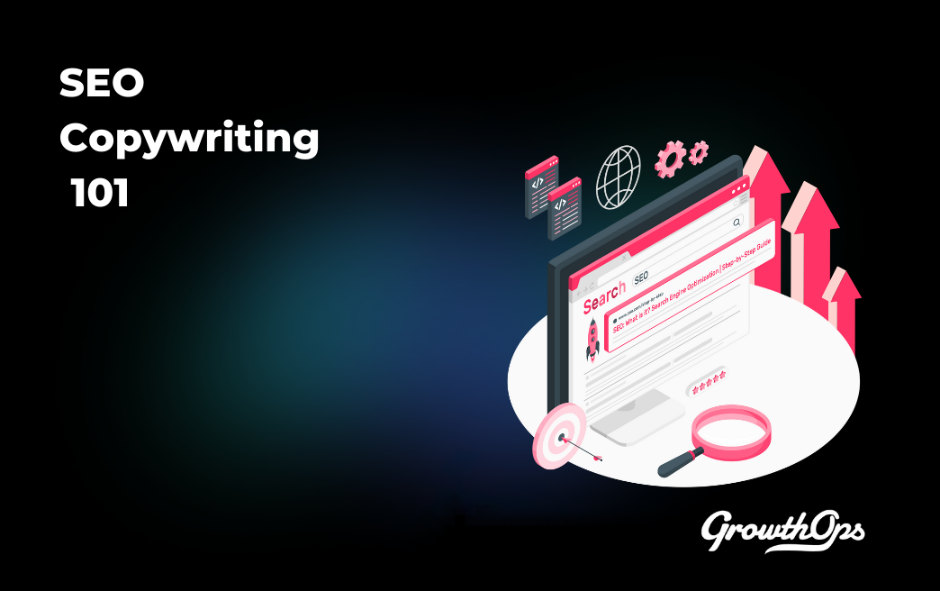 SEO Copywriting 101 | GrowthOps